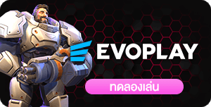 ทดลองเล่น Evoplay